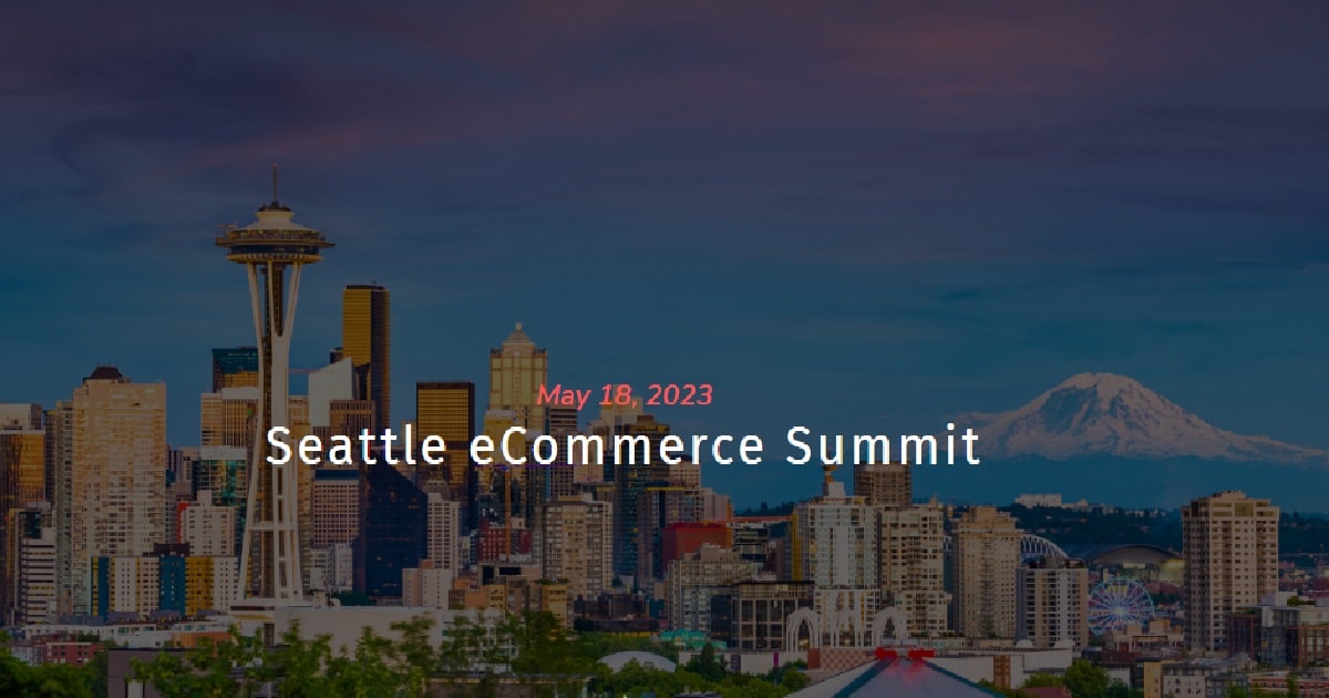 Seattle eCommerce Summit