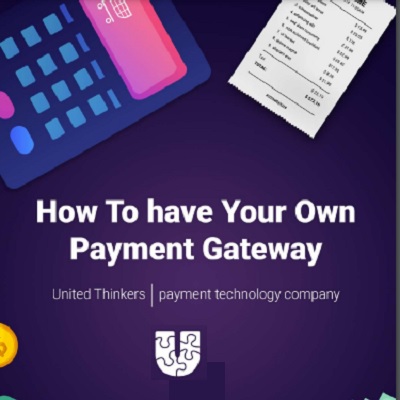 How To Have Your Own Payment Gateway Without Developing it From Scratch